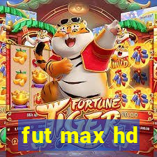 fut max hd